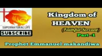 Prophet Emmanuel Makandiwa - The Kingdom of Heaven - Part 1 ( WONDERFUL REVELATI.mp4