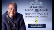Strategic Breakthroughs with Bishop Senyo Bulla Opportunities Pt 1.flv
