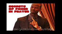 SECRETS OF POWER IN PRAYER by Apostle Paul A Williams.mp4