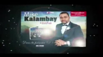 Mike kalambay dans ta présence 2 _ Lesa.flv