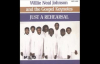 If You Go With Jesus - Willie Neal Johnson & The Gospel Keynotes,Just A Rehearsal.flv