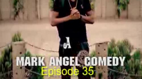 BUY ORANGE (Mark Angel Comedy) (Episode 35).flv