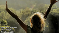 Arms Wide Open - Misty Edwards (Worship Song with Lyrics).flv