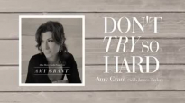 Amy Grant  Dont Try So Hard Lyric Video ft. James Taylor