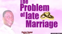 The problem of late marriage _ Pastor Daniel Olukoya.mp4