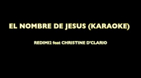 EL NOMBRE DE JESUS (KARAOKE) Redimi2 feat Christine D'Clario.mp4