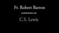 Fr. Robert Barron on C. S. Lewis.flv