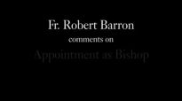 Fr. Barron on Appointment as Bishop.flv