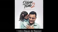 Marcos Brunet - Diálogo Intimo 2 (Disco Completo).compressed.mp4