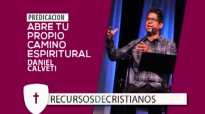 Prédica de Daniel Calveti _ Abre tu propio camino espiritual.compressed.mp4