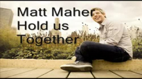 Matt Maher - Hold us together with lyrics.flv