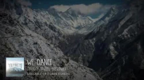 We Dance Official Lyric Video  Steffany Frizzell Gretzinger & Bethel Music  You Make Me Brave