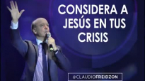 Pastor Claudio Freidzon _ CONSIDERA A JESÚS EN TUS CRISIS _ Prédica del Pastor C.compressed.mp4