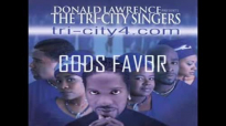 DONALD LAWRENCE_ GOD'S FAVOUR _ feat Kim Burrell, Kelly Price, Karen Clark-Sheard HQ AUDIO.flv