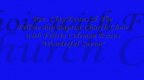 Audio Wonderful Savior_ Rev. Clay Evans & The Ship.flv