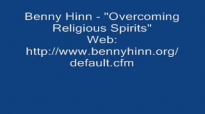 Benny Hinn  Overcoming Religious Spirits Audio