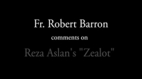 Fr. Robert Barron on Reza Aslan's Zealot.flv