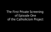 Reaction to the Private Screening of Episode One From The Catholicism Project.flv
