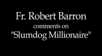 Fr. Robert Barron on Slumdog Millionaire (SPOILERS).flv