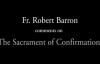 Bishop Barron on the Sacrament of Confirmation.flv