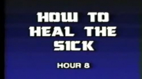Charles and Frances Hunter 08 How To Heal The Sick
