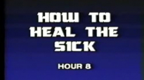 Charles and Frances Hunter 08 How To Heal The Sick