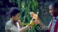 LOSER (Mark Angel Comedy) (Episode 19).flv