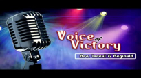 Bro Israel & Regina Voice Of Victory.mp4
