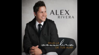 Corri a Ti - Alex Rivera feat Daniel Calveti.mp4