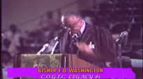 BISHOP F. D. WASHINGTON PREACHES TO THE SAINTS #1.flv