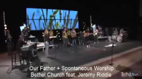 Our Father, Jeremy Riddle & Amy Rene, 20 Januari 2013, night worship Bethel Church