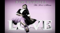 Kim Burrell - Is This The Way Love Goes.flv