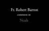 Fr. Barron comments on Noah.flv