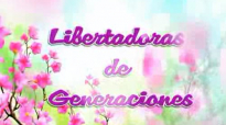 Profeta Marcela Acosta Libertadoras de Generaciones Programa 2