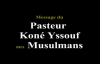 Message du Pasteur Koné Yssouf aux Musulmans.mp4