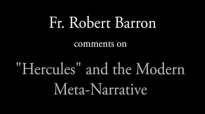 Fr. Barron on Hercules and the Modern Meta-Narrative (SPOILERS).flv