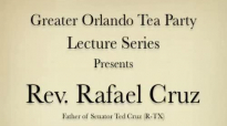 Rev. Rafael Cruz - Message To America_ Greater Orlando Tea Party.flv
