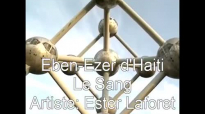 Le Sang - Esther Laforet & Ebenezer D'Haiti.mp4