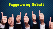 Ed Lapiz Preaching ➤ Paggawa ng Mabuti.mp4