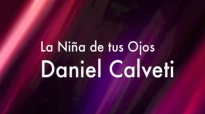 Niña de Tus Ojos - Daniel Calveti LETRA.mp4