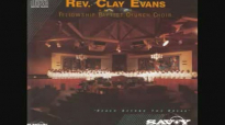 Rev Clay Evans & The Fellowship Baptist Church Choir - He Will Give You The Desires.flv