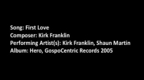 First Love by Kirk Franklin.mp4