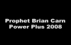 Prophet Brian Carn at Power Plus 2008 - Part 1