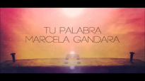 Marcela Gandara - Tu Palabra (Letra).mp4
