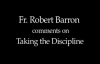Fr. Robert Barron on Taking the Discipline.flv
