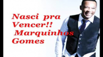 MARQUINHOS GOMES Nasci Para Vencercd Ele No Desiste De Voc