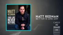 Matt Redman - Better Is One Day (Lyrics And Chords).mp4