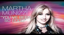 Martha Munizzi you've been so good.flv