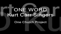 ONE WORD - Kurt Carr Singers.flv