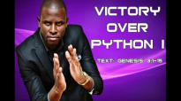 VICTORY OVER PYTHON - PART 1 by Apostle Paul A Williams.mp4